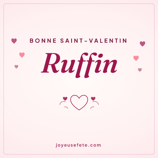 Image carrée « Bonne Saint-Valentin Ruffin » pour WhatsApp