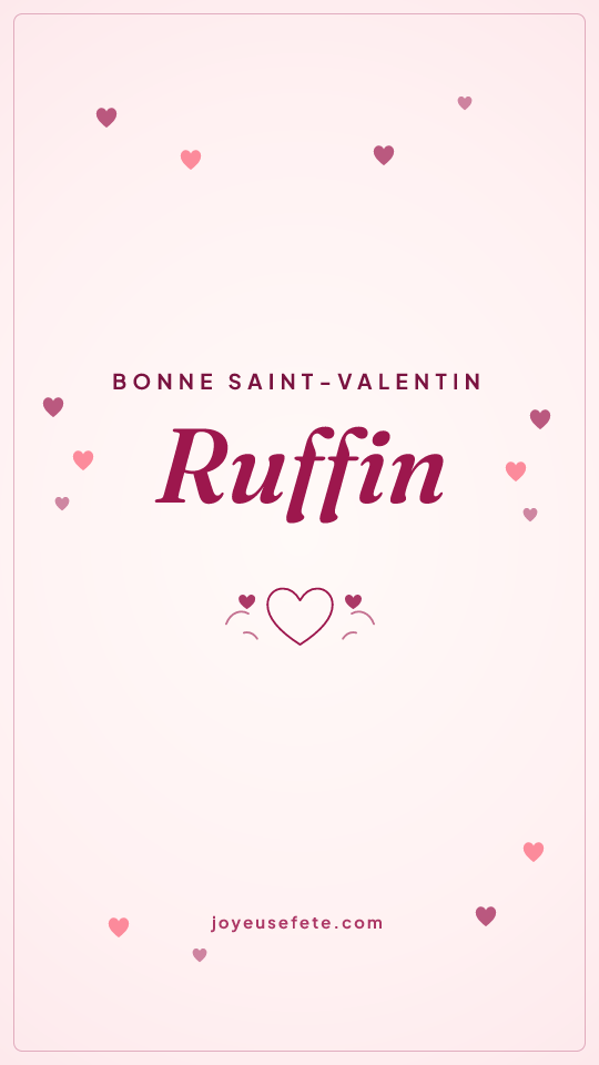 Image « Bonne Saint-Valentin Ruffin » au format story