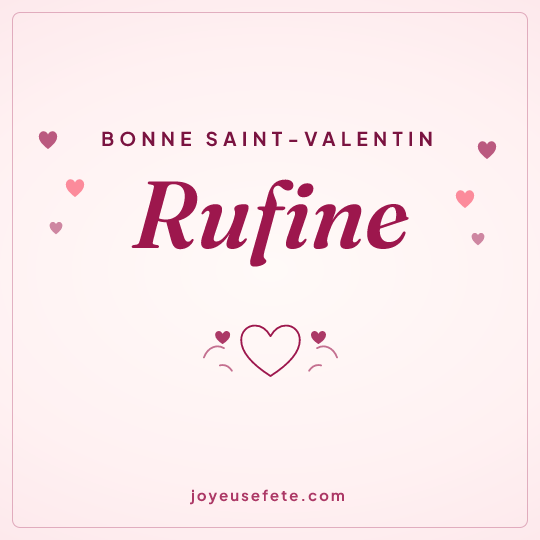 Image carrée « Bonne Saint-Valentin Rufine » pour WhatsApp