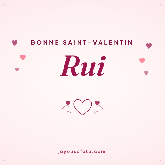 Image carrée « Bonne Saint-Valentin Rui » pour WhatsApp