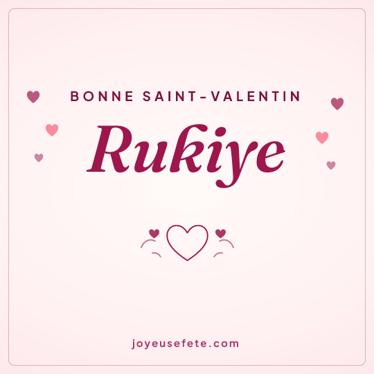 Image carrée « Bonne Saint-Valentin Rukiye » pour WhatsApp