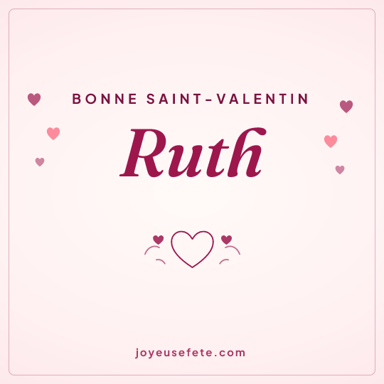 Image carrée « Bonne Saint-Valentin Ruth » pour WhatsApp