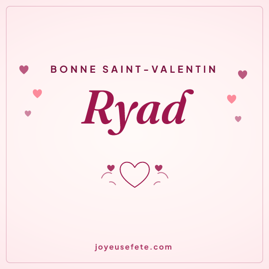 Image carrée « Bonne Saint-Valentin Ryad » pour WhatsApp