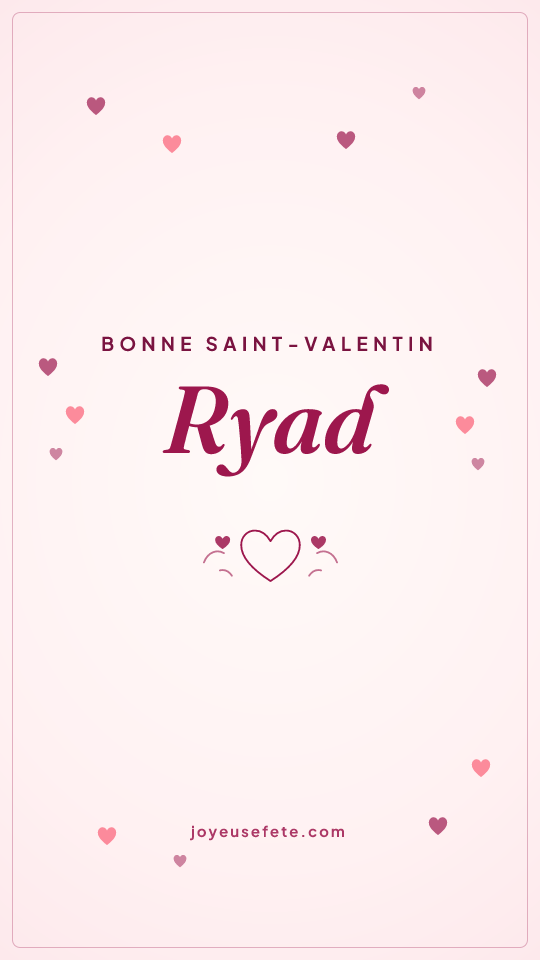 Image « Bonne Saint-Valentin Ryad » au format story