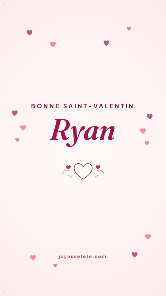 Image « Bonne Saint-Valentin Ryan » au format story