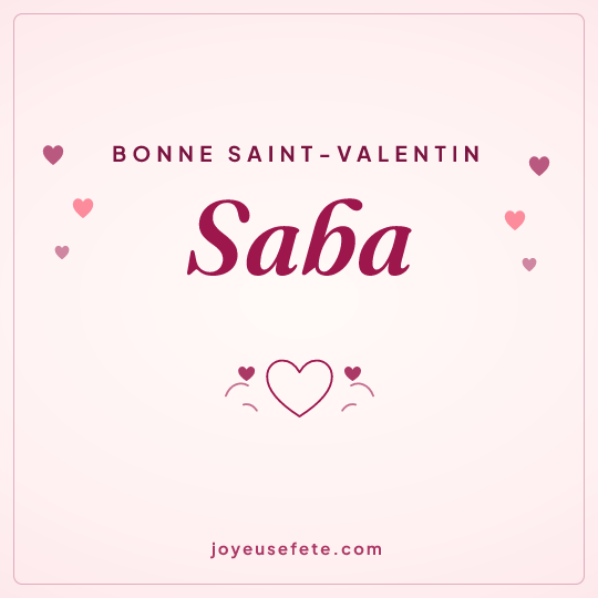 Image carrée « Bonne Saint-Valentin Saba » pour WhatsApp