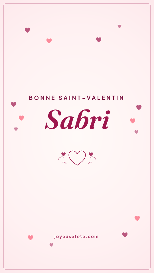 Image « Bonne Saint-Valentin Sabri » au format story