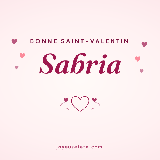 Image carrée « Bonne Saint-Valentin Sabria » pour WhatsApp
