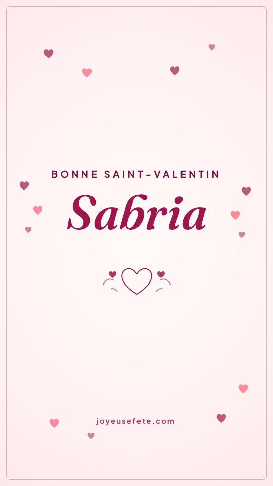 Image « Bonne Saint-Valentin Sabria » au format story