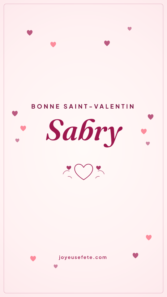 Image « Bonne Saint-Valentin Sabry » au format story
