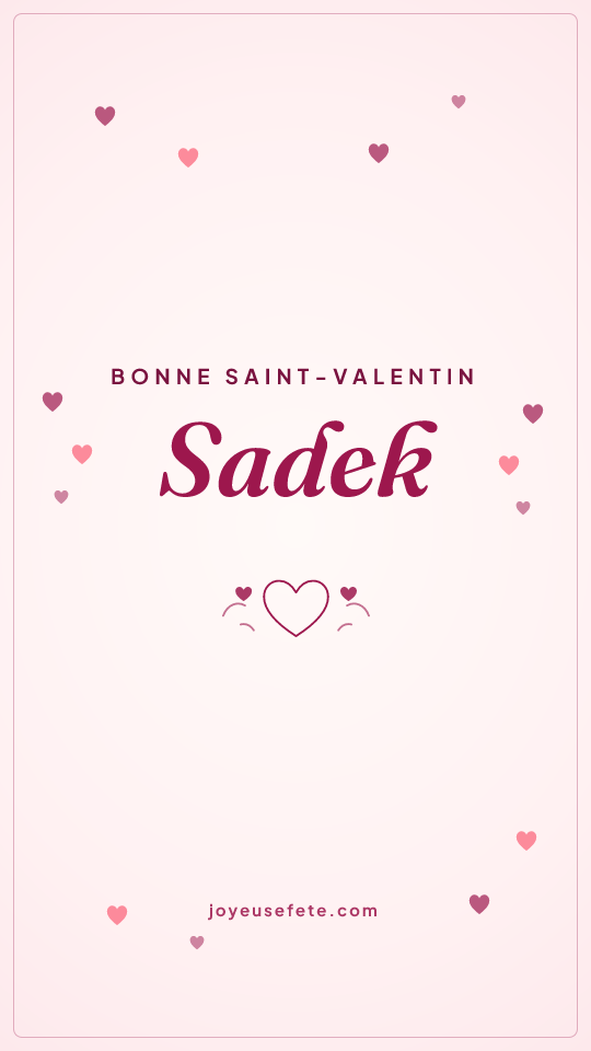 Image « Bonne Saint-Valentin Sadek » au format story