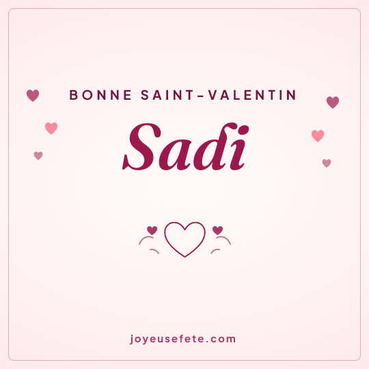 Image carrée « Bonne Saint-Valentin Sadi » pour WhatsApp