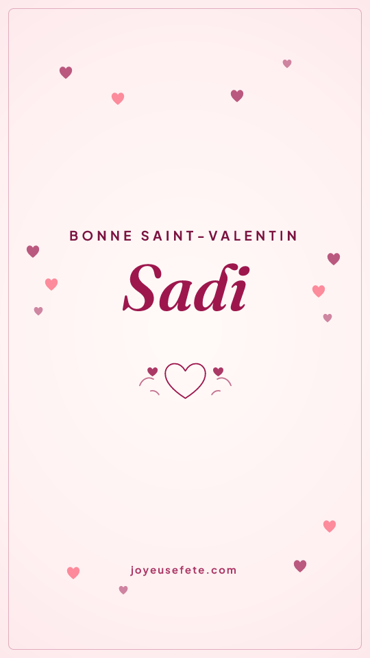 Image « Bonne Saint-Valentin Sadi » au format story