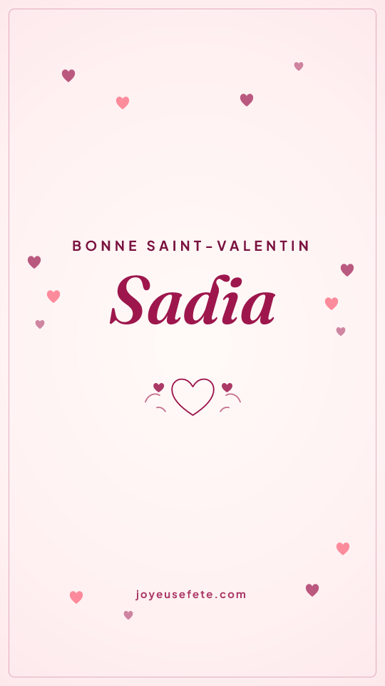 Image « Bonne Saint-Valentin Sadia » au format story