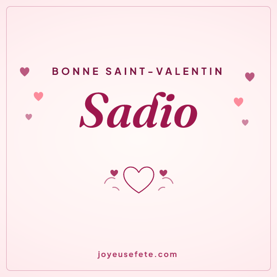 Image carrée « Bonne Saint-Valentin Sadio » pour WhatsApp