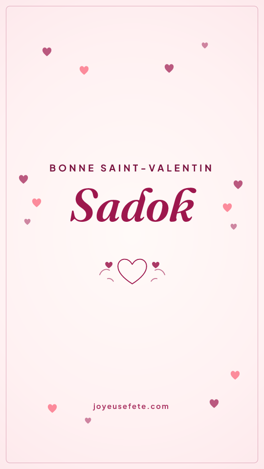 Image « Bonne Saint-Valentin Sadok » au format story