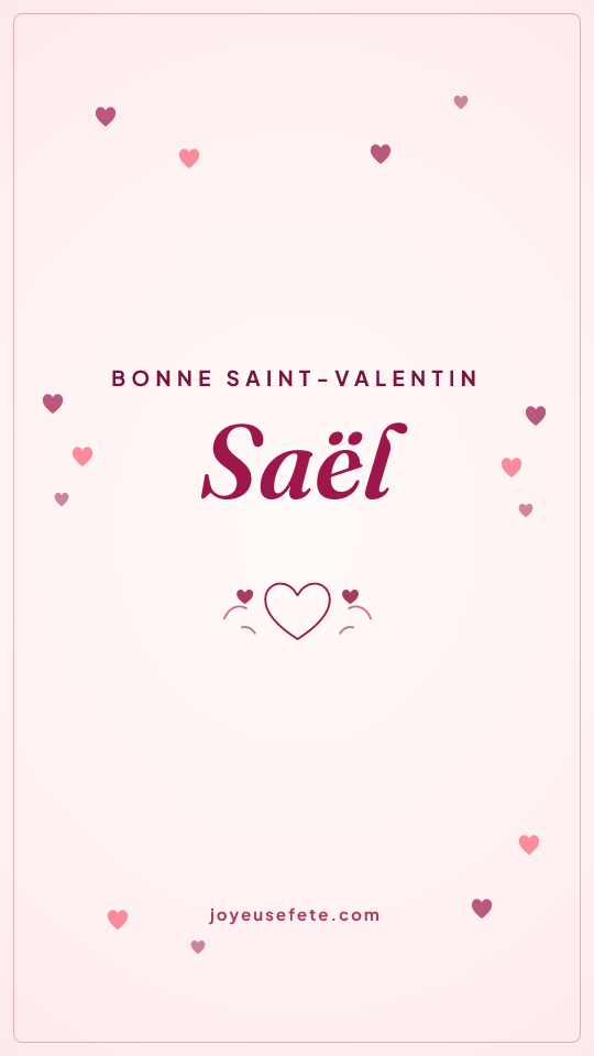 Image « Bonne Saint-Valentin Saël » au format story