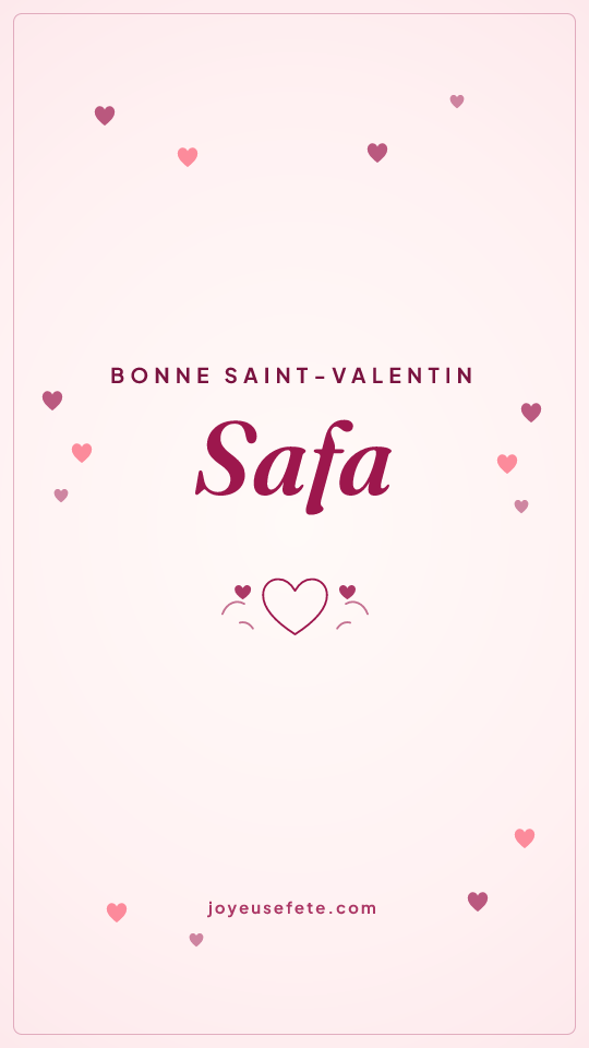 Image « Bonne Saint-Valentin Safa » au format story