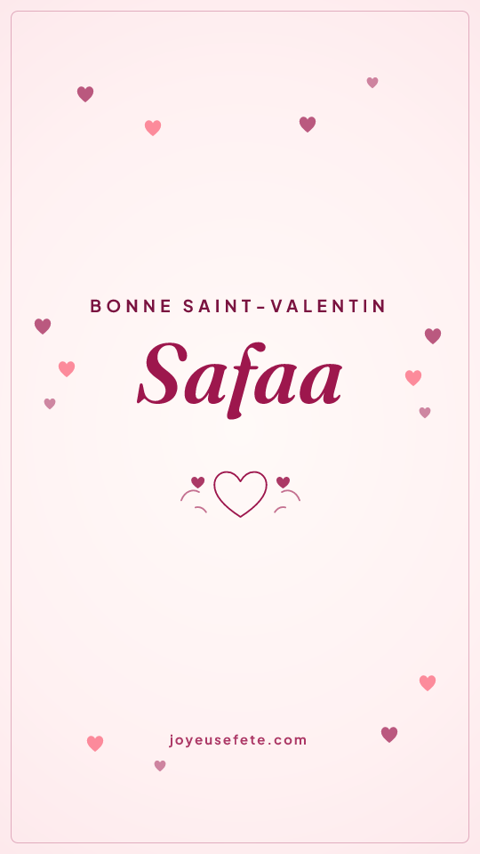 Image « Bonne Saint-Valentin Safaa » au format story