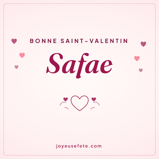Image carrée « Bonne Saint-Valentin Safae » pour WhatsApp