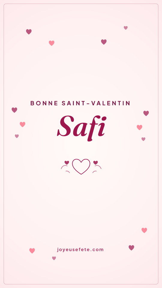 Image « Bonne Saint-Valentin Safi » au format story