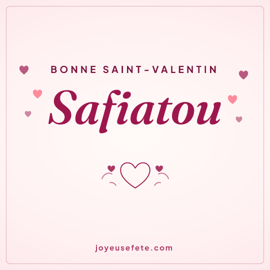 Image carrée « Bonne Saint-Valentin Safiatou » pour WhatsApp