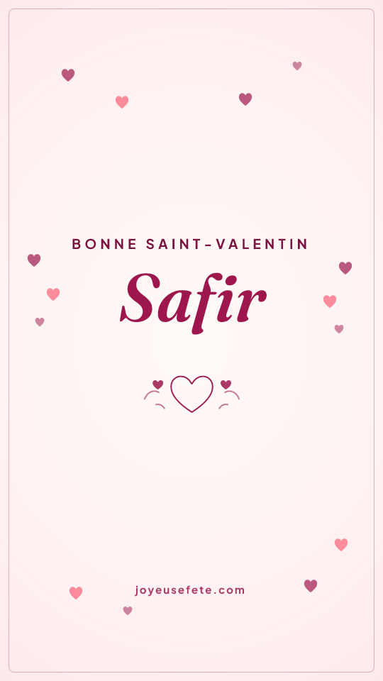Image « Bonne Saint-Valentin Safir » au format story