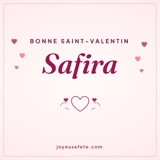 Image carrée « Bonne Saint-Valentin Safira » pour WhatsApp
