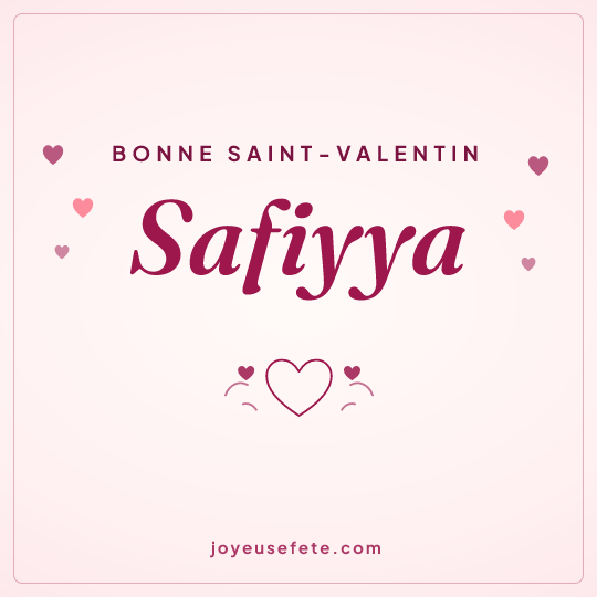Image carrée « Bonne Saint-Valentin Safiyya » pour WhatsApp