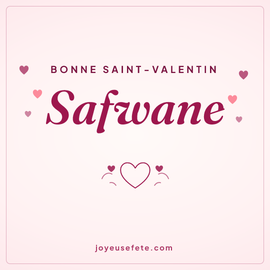 Image carrée « Bonne Saint-Valentin Safwane » pour WhatsApp