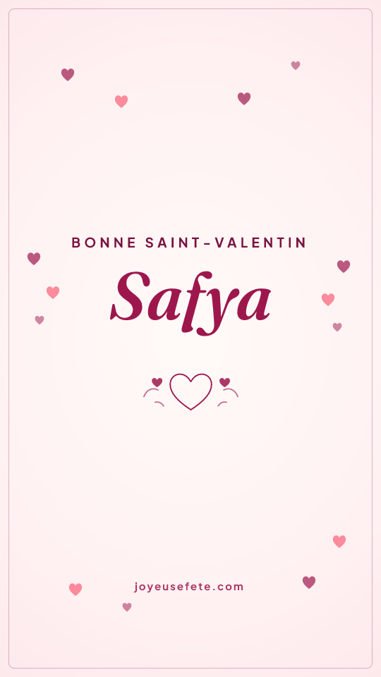 Image « Bonne Saint-Valentin Safya » au format story