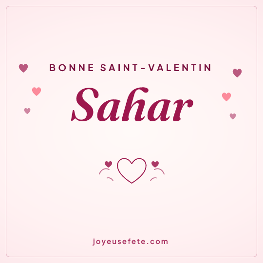 Image carrée « Bonne Saint-Valentin Sahar » pour WhatsApp