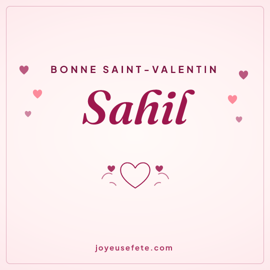Image carrée « Bonne Saint-Valentin Sahil » pour WhatsApp