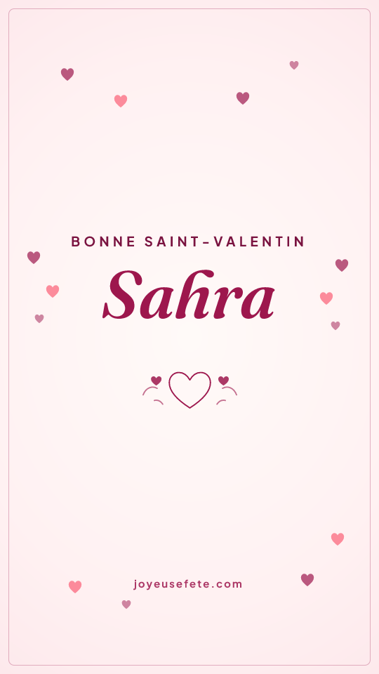 Image « Bonne Saint-Valentin Sahra » au format story