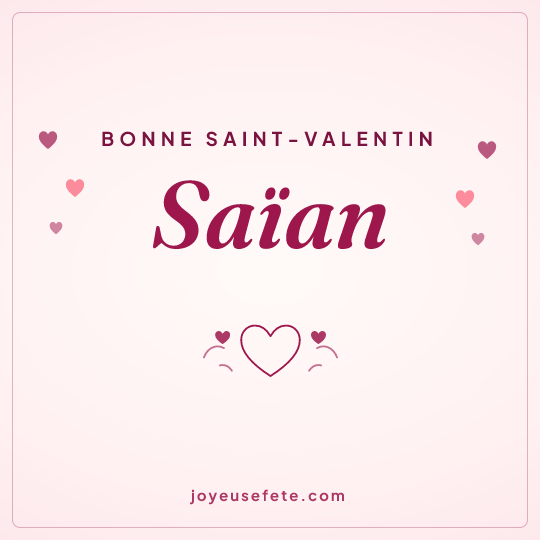 Image carrée « Bonne Saint-Valentin Saïan » pour WhatsApp