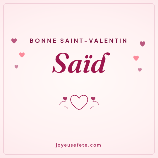 Image carrée « Bonne Saint-Valentin Saïd » pour WhatsApp