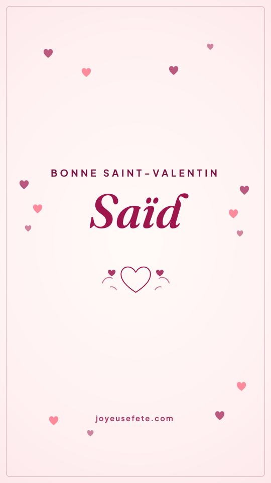 Image « Bonne Saint-Valentin Saïd » au format story