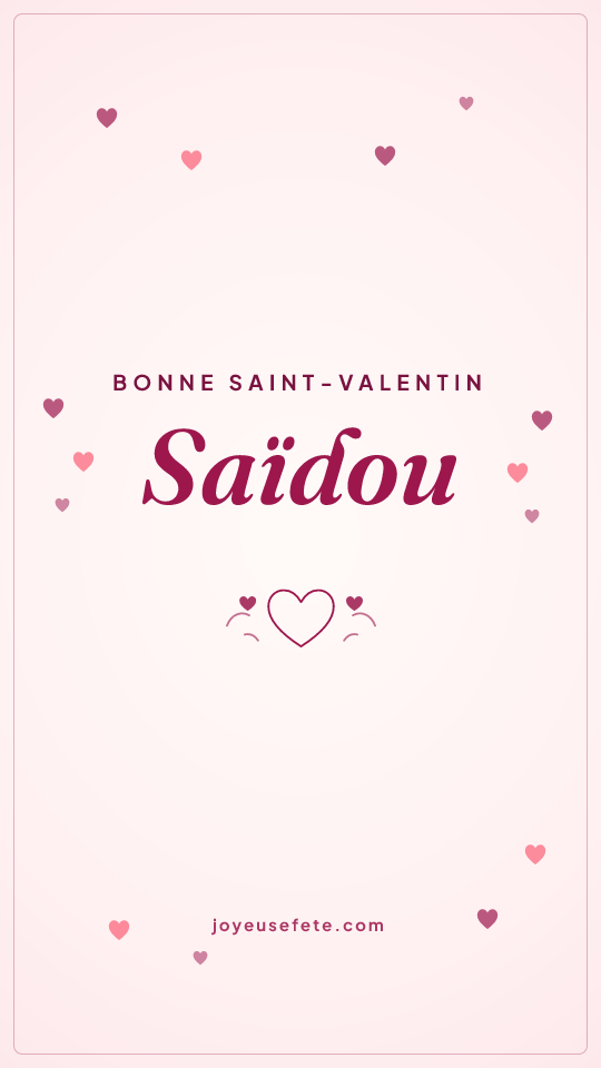 Image « Bonne Saint-Valentin Saïdou » au format story