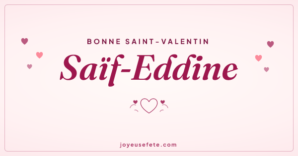 Image « Bonne Saint-Valentin Saïf-Eddine » au format large