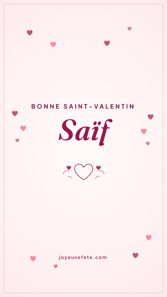 Image « Bonne Saint-Valentin Saïf » au format story