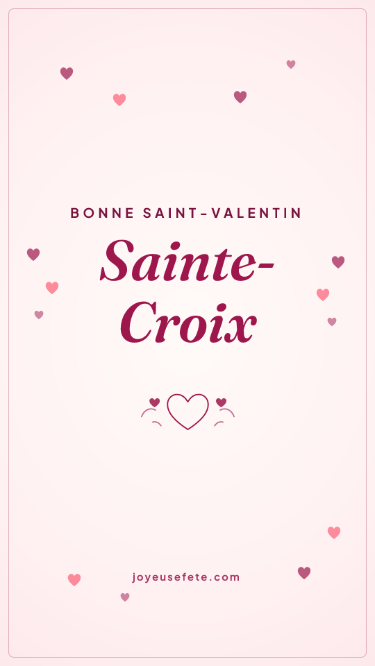 Image « Bonne Saint-Valentin Sainte-Croix » au format story