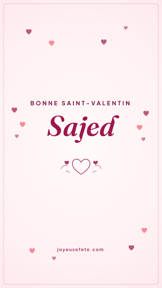 Image « Bonne Saint-Valentin Sajed » au format story