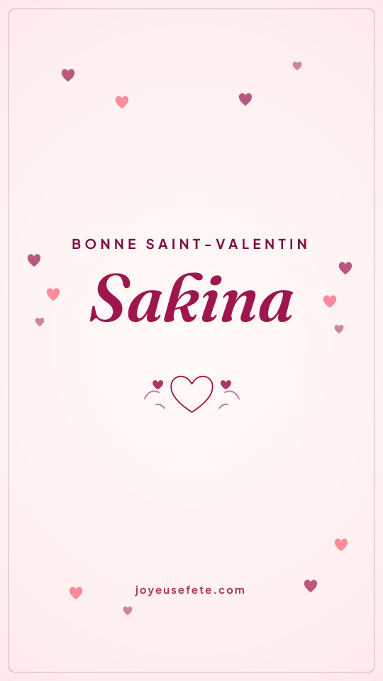 Image « Bonne Saint-Valentin Sakina » au format story