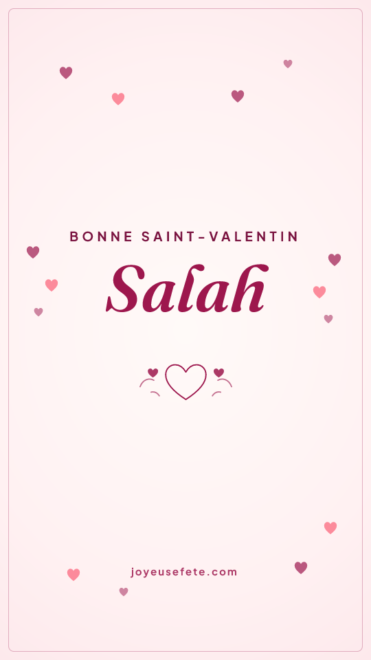 Image « Bonne Saint-Valentin Salah » au format story