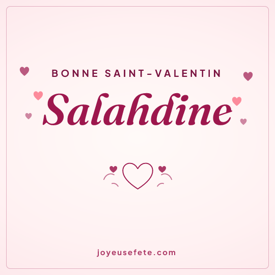 Image carrée « Bonne Saint-Valentin Salahdine » pour WhatsApp