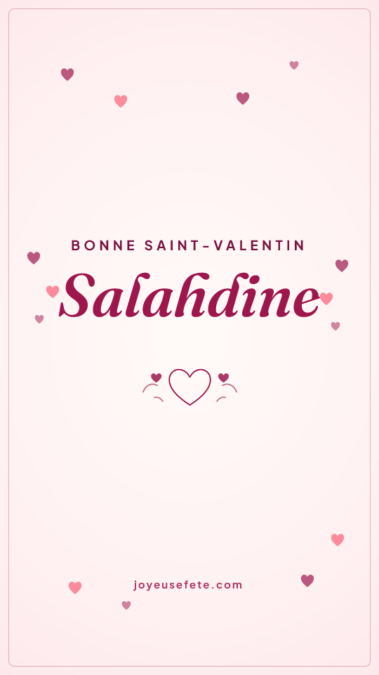 Image « Bonne Saint-Valentin Salahdine » au format story