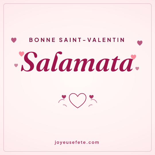 Image carrée « Bonne Saint-Valentin Salamata » pour WhatsApp