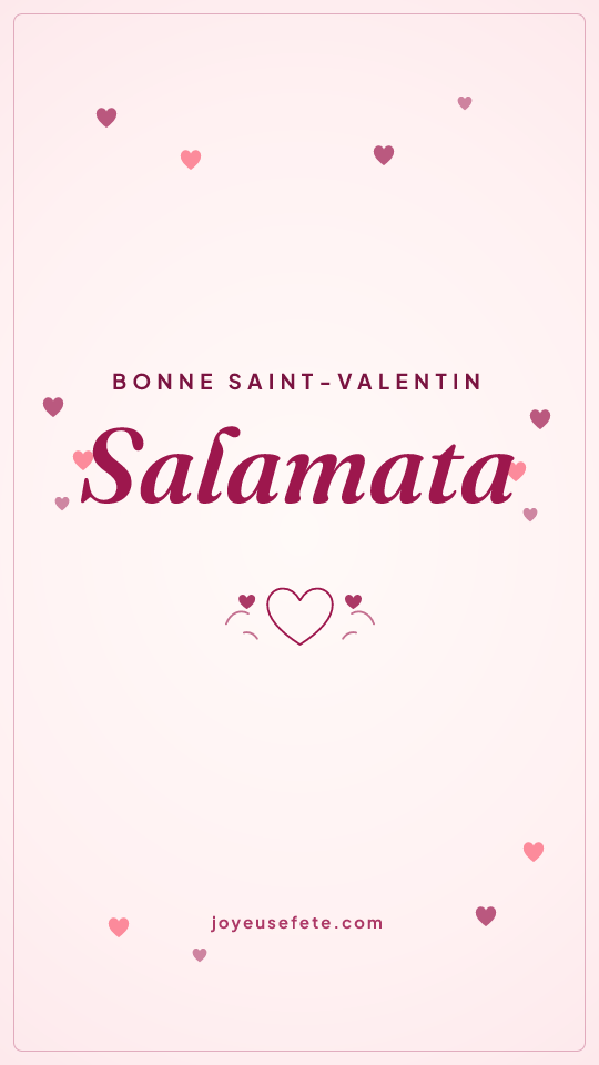 Image « Bonne Saint-Valentin Salamata » au format story