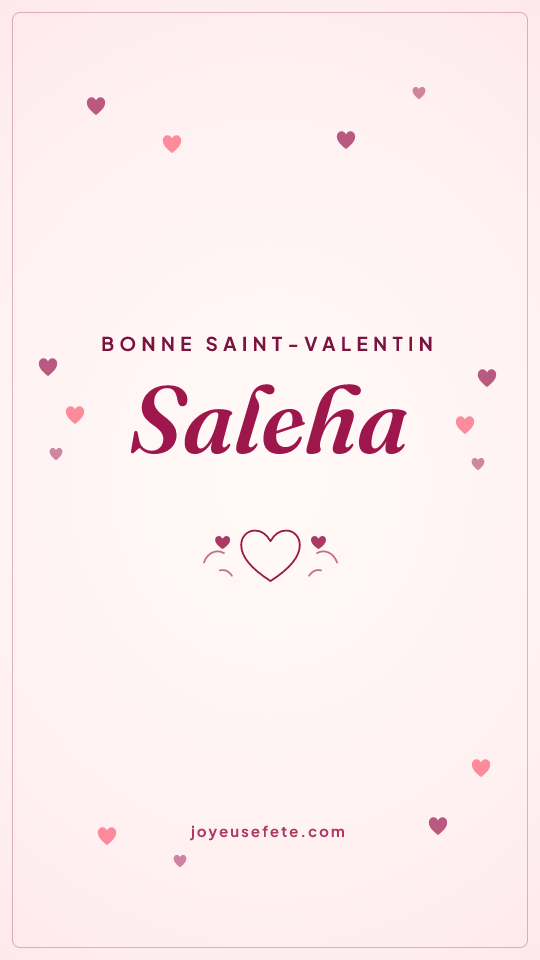 Image « Bonne Saint-Valentin Saleha » au format story