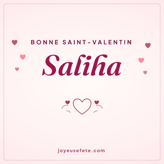 Image carrée « Bonne Saint-Valentin Saliha » pour WhatsApp